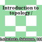 Introduction to topology /