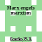 Marx engels marxism