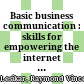 Basic business communication : skills for empowering the internet generation /