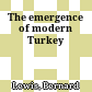 The emergence of modern Turkey