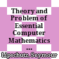 Theory and Problem of Essential Computer Mathematics  /