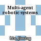 Multi-agent robotic systems