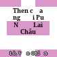Then của người Pu Nả ở Lai Châu