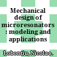 Mechanical design of microresonators : modeling and applications /