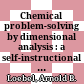 Chemical problem-solving by dimensional analysis : a self-instructional program /