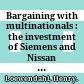 Bargaining with multinationals : the investment of Siemens and Nissan in north-east England /