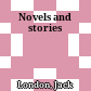 Novels and stories