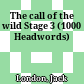 The call of the wild Stage 3 (1000 Headwords)
