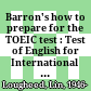 Barron's how to prepare for the TOEIC test : Test of English for International Communication /