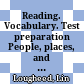 Reading. Vocabulary. Test preparation People, places, and things 3