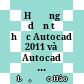 Hướng dẫn tự học Autocad 2011 và Autocad LT 2011: