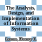 The Analysis, Design, and Implementation of Information Systems /