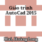 Giáo trình AutoCad 2015
