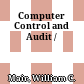 Computer Control and Audit /