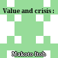 Value and crisis :
