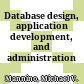 Database design, application development, and administration /