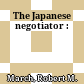 The Japanese negotiator :