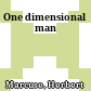 One dimensional man