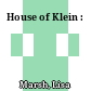 House of Klein :