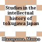 Studies in the intellectual history of tokugawa Japan