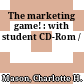 The marketing game! : with student CD-Rom /
