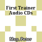 First Trainer Audio CDs