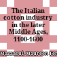 The Italian cotton industry in the later Middle Ages, 1100-1600
