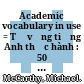 Academic vocabulary in use = Từ vựng tiếng Anh thực hành : 50 unit of academic vocabulary reference and practice; Self-study and classroom use /