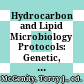 Hydrocarbon and Lipid Microbiology Protocols: Genetic, Genomic and System Analyses of Pure Cultures