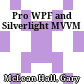 Pro WPF and  Silverlight MVVM