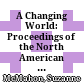 A Changing World: Proceedings of the North American Serials Interest Group, Inc., 1st edition
