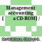 Management accounting [Đĩa CD-ROM] /