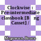 Clockwise  : Pre-intermediate classbook [Băng Casset] /