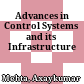 Advances in Control Systems and its Infrastructure