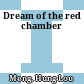 Dream of the red chamber