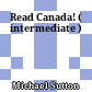 Read Canada! ( intermediate )