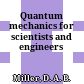 Quantum mechanics for scientists and engineers