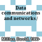 Data communications and networks /
