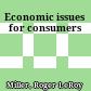 Economic issues for consumers