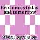 Economics today and tomorrow