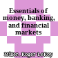 Essentials of money, banking, and financial markets