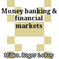 Money banking & financial markets