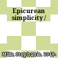 Epicurean simplicity /