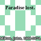 Paradise lost.