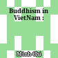 Buddhism in VietNam :