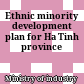 Ethnic minority development plan for Ha Tinh province