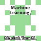 Machine Learning /