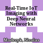 Real-Time IoT Imaging with Deep Neural Networks
