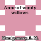 Anne of windy willows