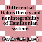 Differential Galois theory and nonintegrability of Hamiltonian systems